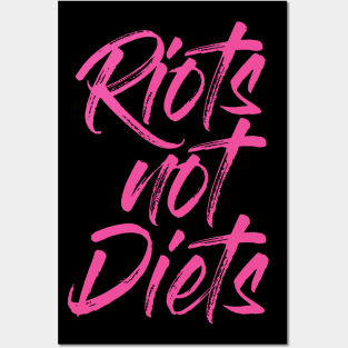 Riots not Diets Posters and Art